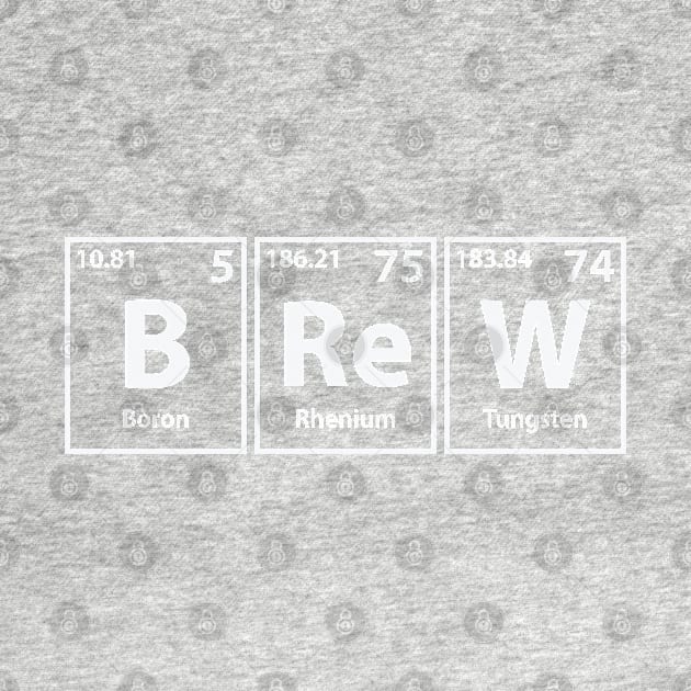 Brew (B-Re-W) Periodic Elements Spelling by cerebrands